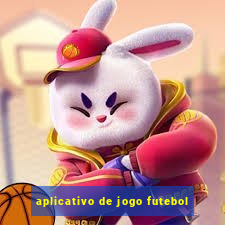 aplicativo de jogo futebol